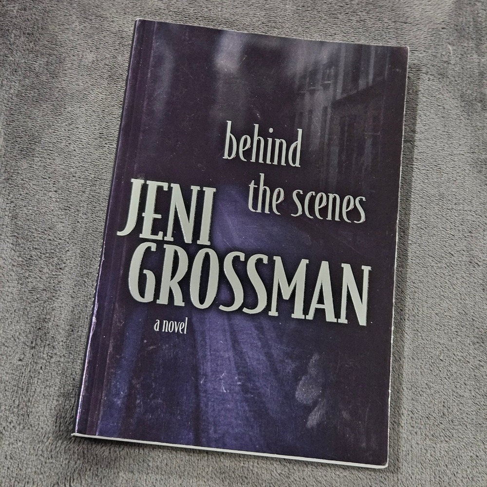 Behind the Scenes Jeni Grossman‎ Novel Thriller Fiction Book
